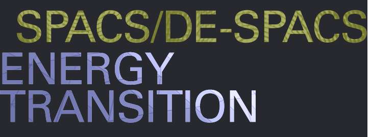 SPACS/DE-SPACS, Energy Transition